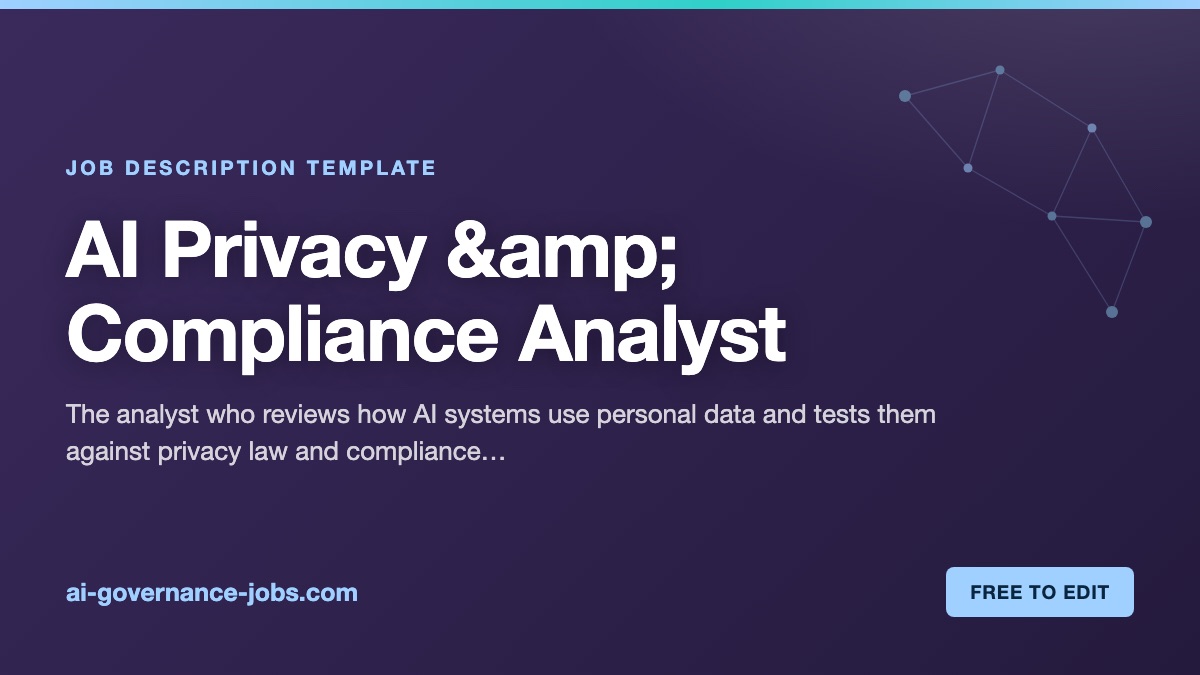 AI Privacy & Compliance Analyst job description template